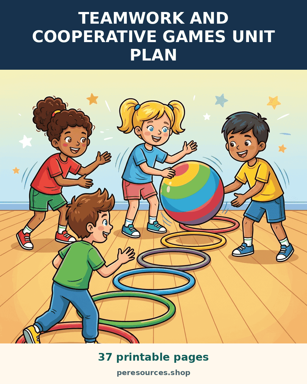 Teamwork and Cooperative Games Unit Plan